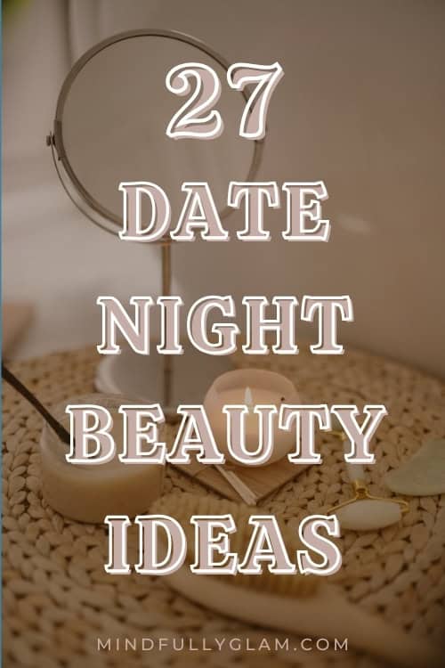 date night beauty